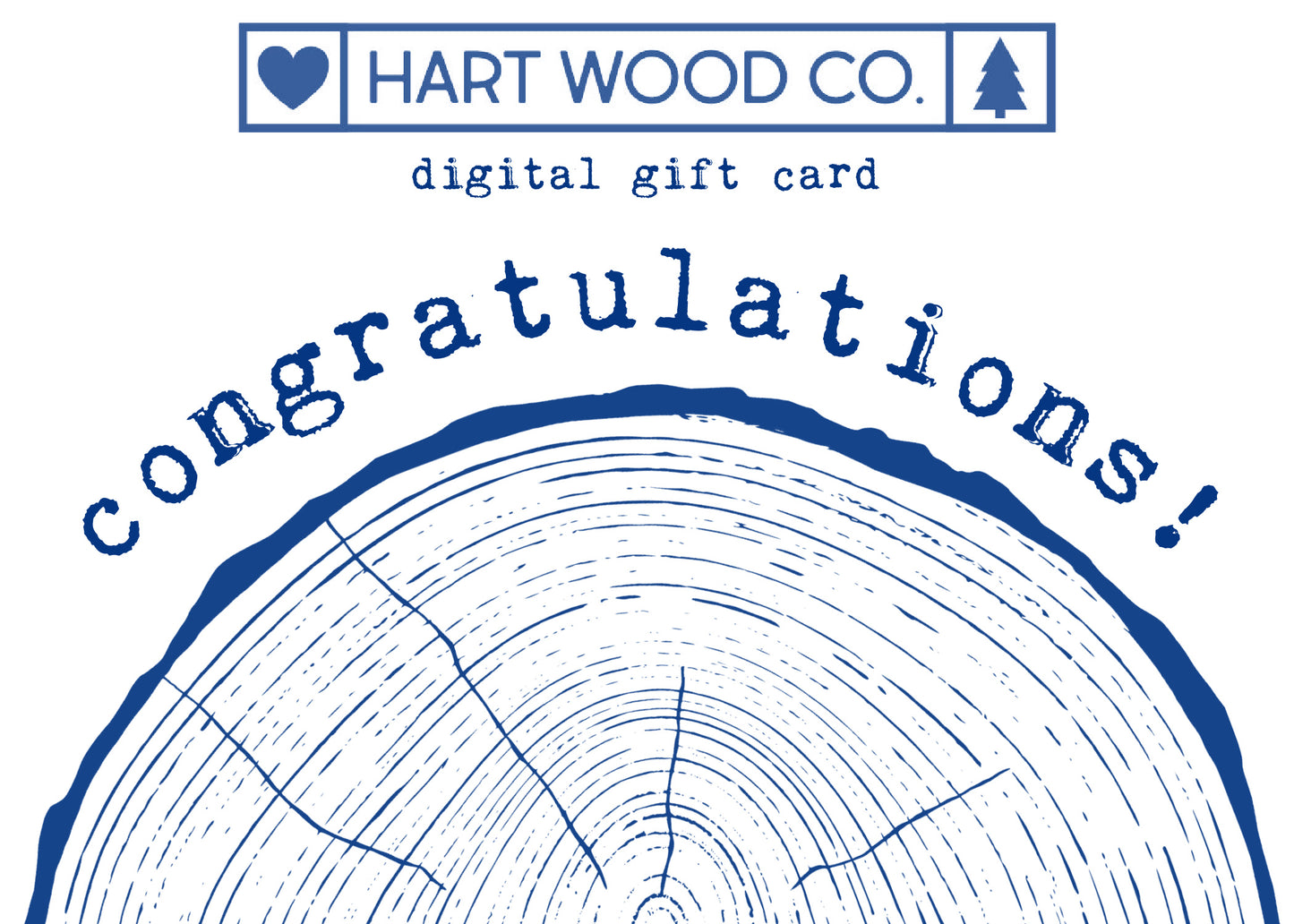 Hart Wood Co. Digital Gift Card