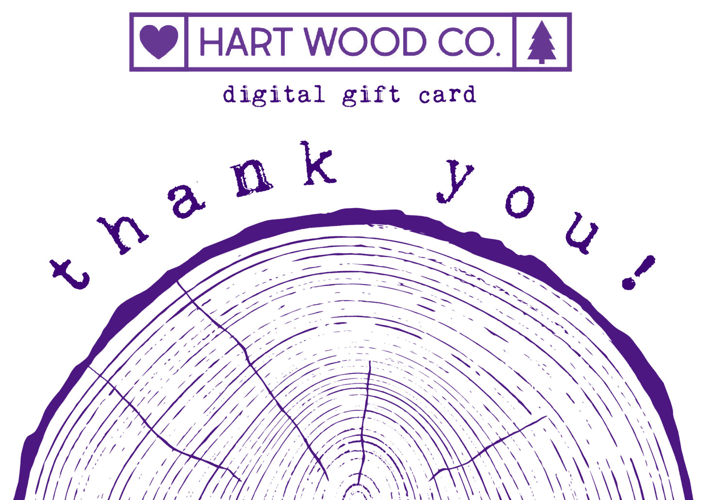Hart Wood Co. Digital Gift Card