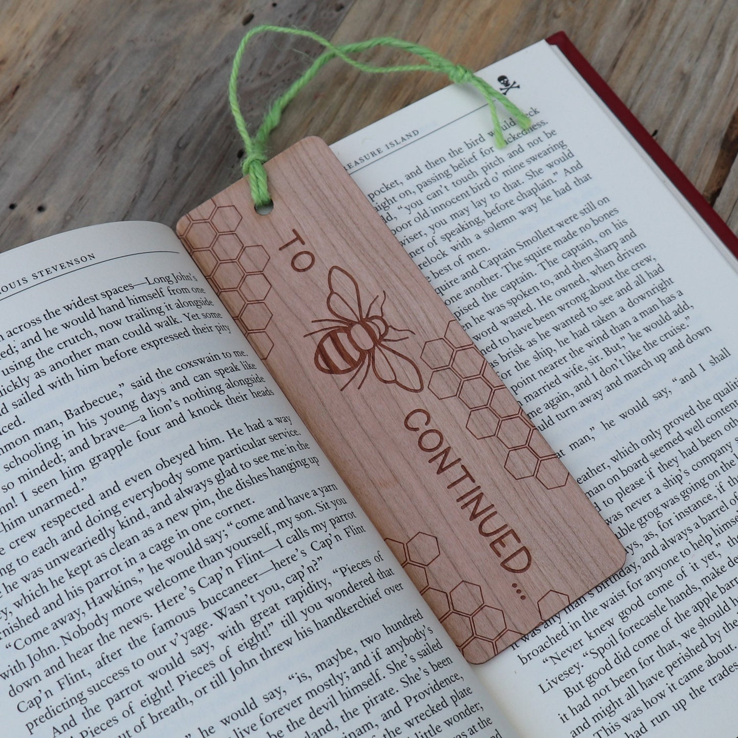 To Be(e) Continued... - Wood Bookmark